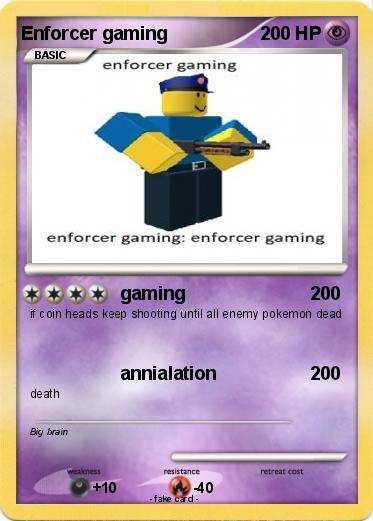 Pokemon Enforcer gaming