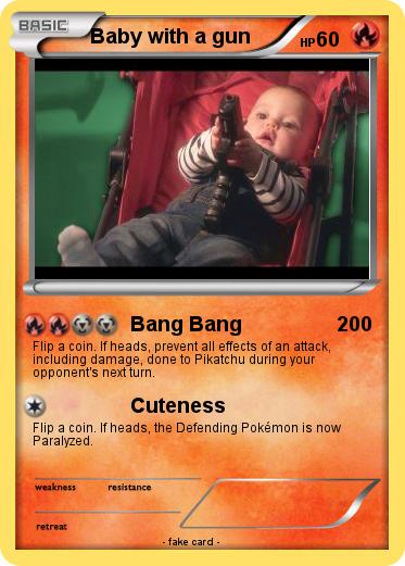 Pokemon Baby with a gun
