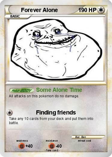 Pokemon Forever Alone
