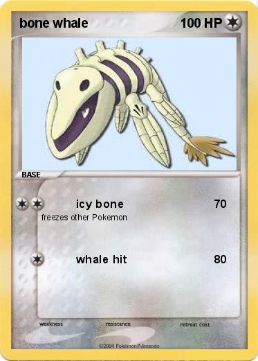 Pokemon bone whale
