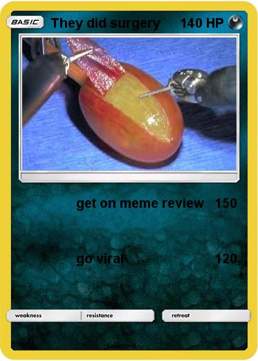 Pokemon They did surgery