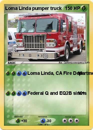 Pokemon Loma Linda pumper truck