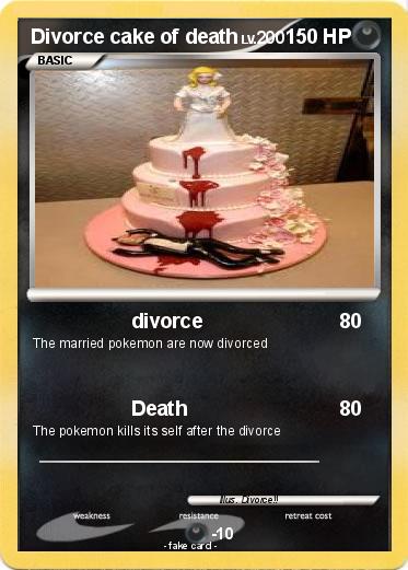 Pokemon Divorce cake of death