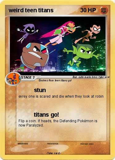 Pokemon weird teen titans