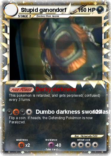 Pokemon Stupid ganondorf