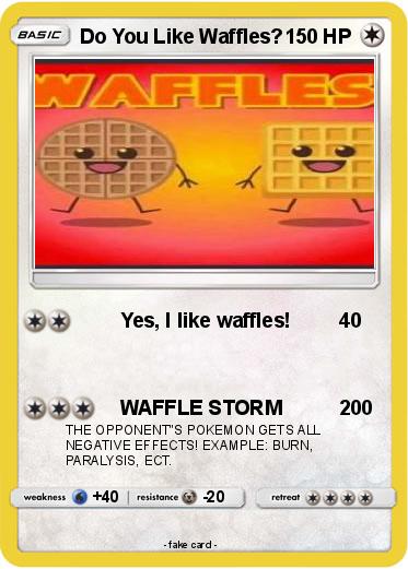 Pokemon Do You Like Waffles?