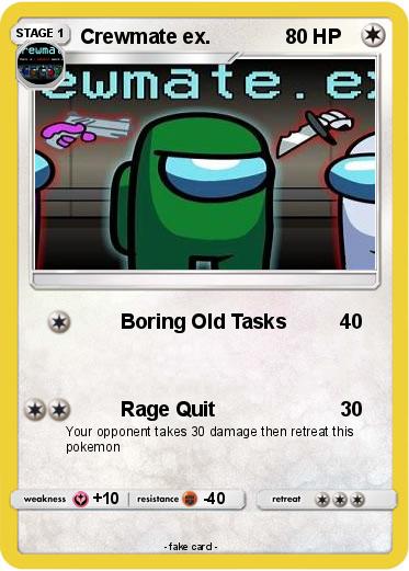 Pokemon Crewmate ex.