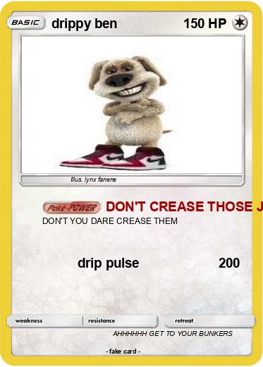 Pokemon drippy ben