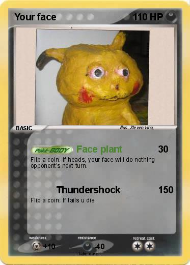 Pokemon Your face