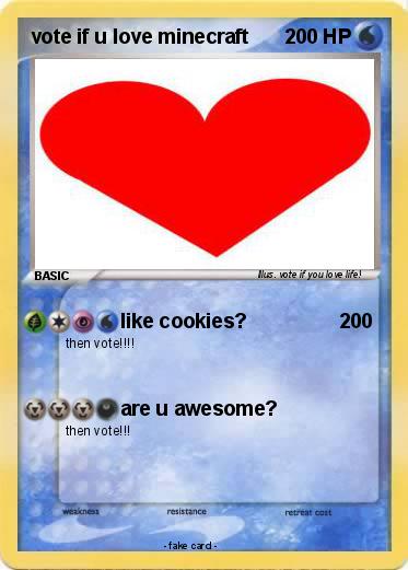 Pokemon vote if u love minecraft