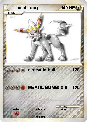 Pokemon meatil dog