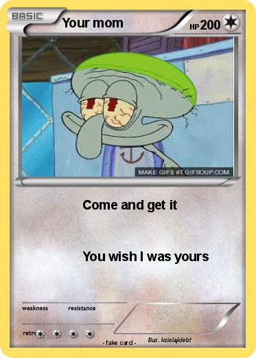 Pokemon Your mom