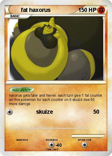 Pokemon fat haxorus