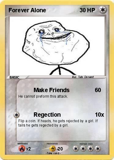 Pokemon Forever Alone