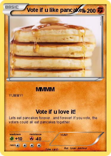 Pokemon Vote if u like pancakes