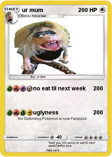 Pokemon ur mum