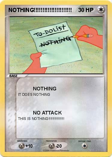 Pokemon NOTHING!!!!!!!!!!!!!!!!!!!!!!