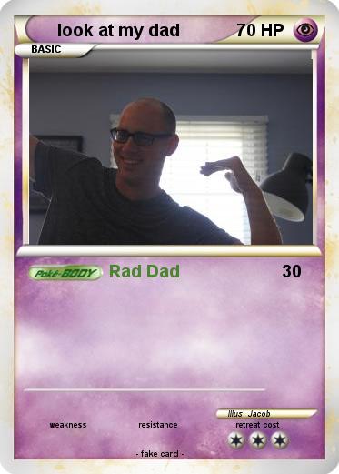 Pokemon look at my dad