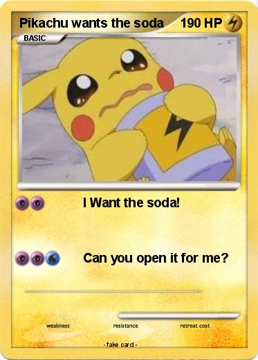 Pokemon Pikachu wants the soda