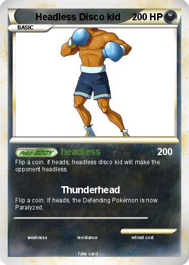 Pokemon Headless Disco kid