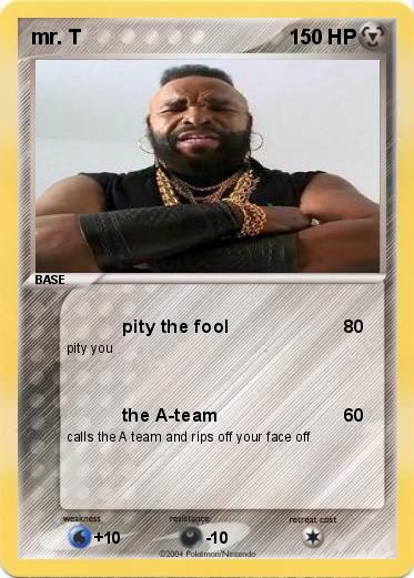 Pokemon mr. T