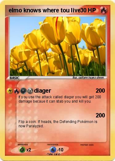 Pokemon elmo knows where tou live