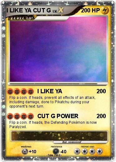 Pokemon I LIKE YA CUT G