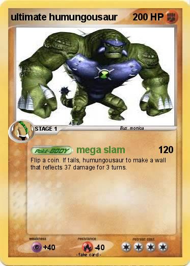 Pokemon ultimate humungousaur