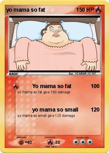 Pokemon yo mama so fat