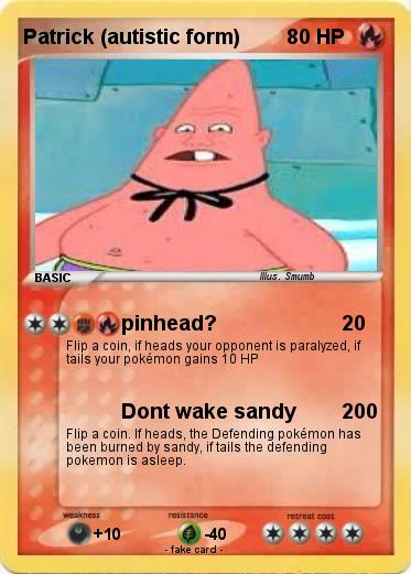 Pokemon Patrick (autistic form)