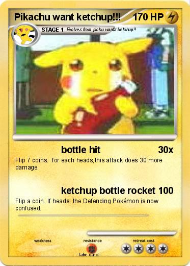 Pokemon Pikachu want ketchup!!!