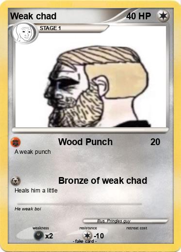 Pokemon Weak chad