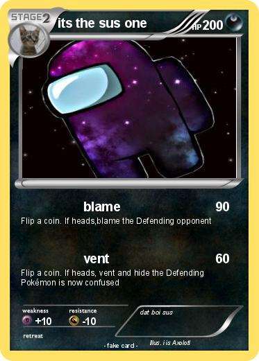 Pokemon its the sus one