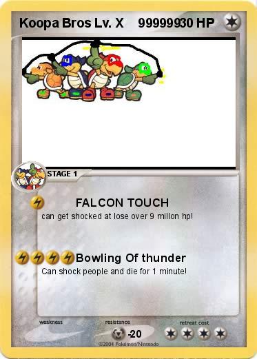 Pokemon Koopa Bros Lv. X    999999