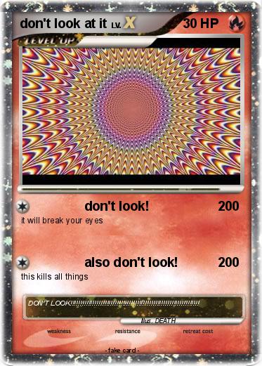 Pokemon don't look at it