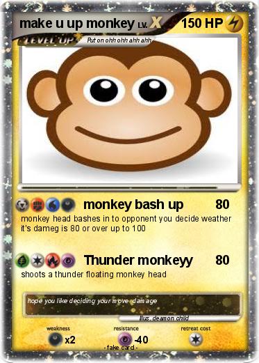 Pokemon make u up monkey