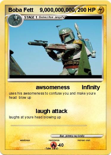 Pokemon Boba Fett    9,000,000,000,