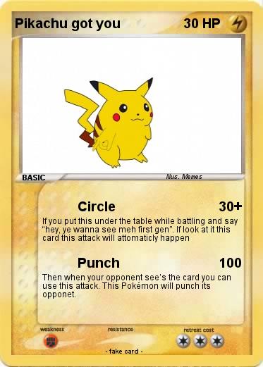 Pokemon Pikachu got you