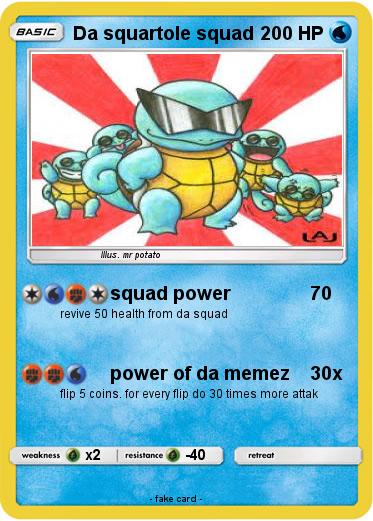 Pokemon Da squartole squad