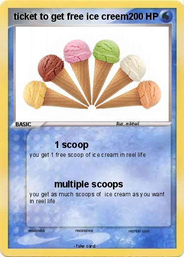 Pokemon ticket to get free ice creem