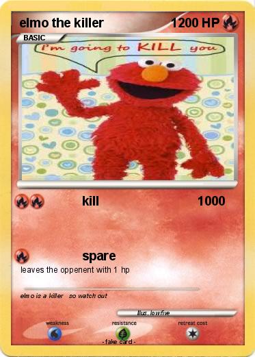 Pokemon elmo the killer                   1