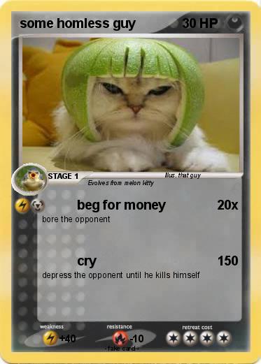 Pokemon some homless guy