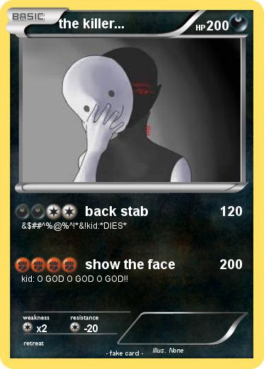 Pokemon the killer...