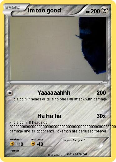 Pokemon im too good