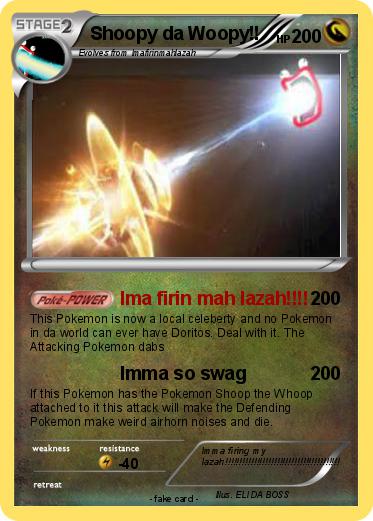 Pokemon Shoopy da Woopy!!