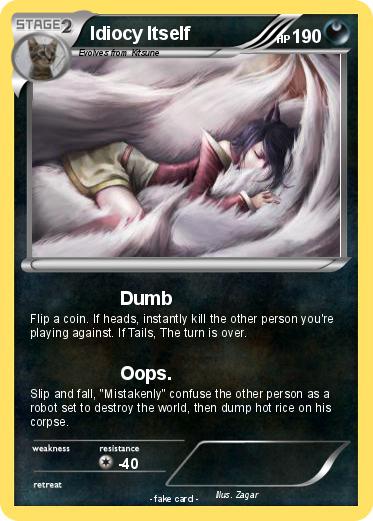 Pokemon Idiocy Itself