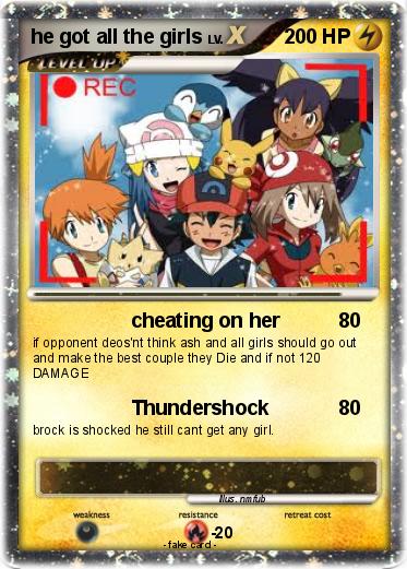 Pokemon he got all the girls
