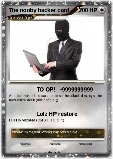 Pokemon The nooby hacker card