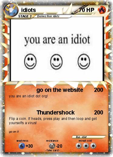 Pokemon idiots