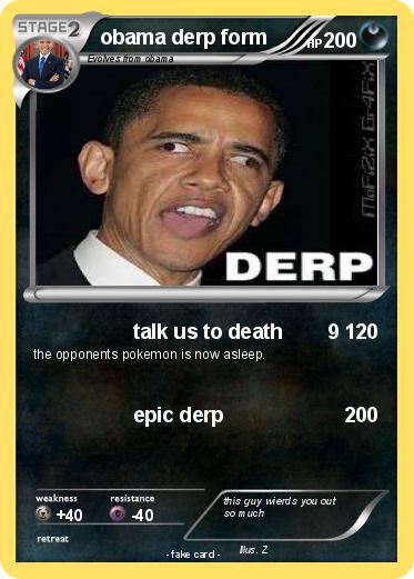Pokemon obama derp form
